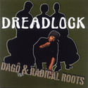 Dagô Miranda & Radical Roots Dread Lock