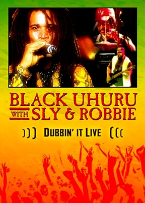 Black Uhuru Dubbin' It Live