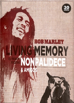 Nonpalidece Bob Marley Living Memory