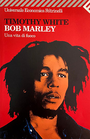 Bob Marley - Una Vita Di Fuoco
