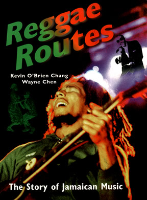 Reggae Routes: The Story of Jamaican Music